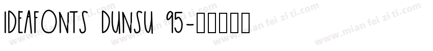 IdeaFonts DunSu 95字体转换